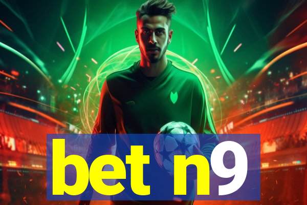 bet n9